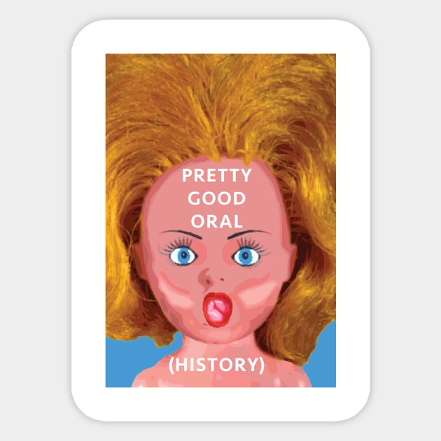 Pretty Good Oral Sticker by AccuracyThird